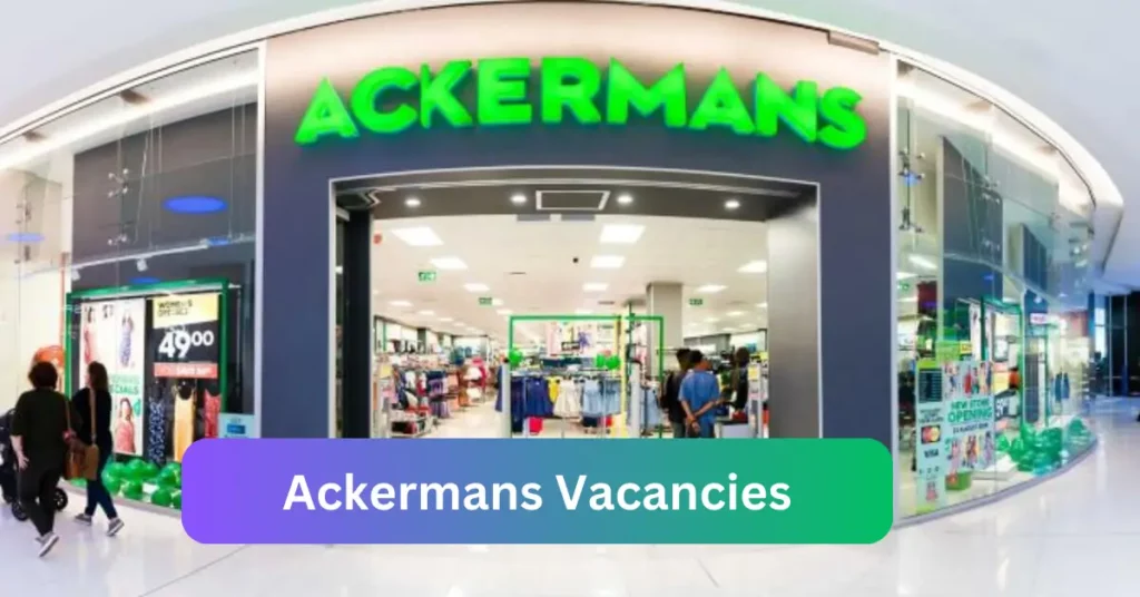 Openings of Ackermans Vacancies in Namibia