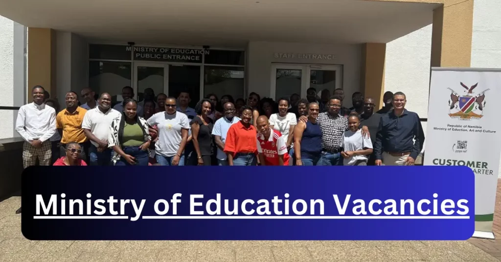 Openings of Ministry of Education Vacancies in Namibia 2024