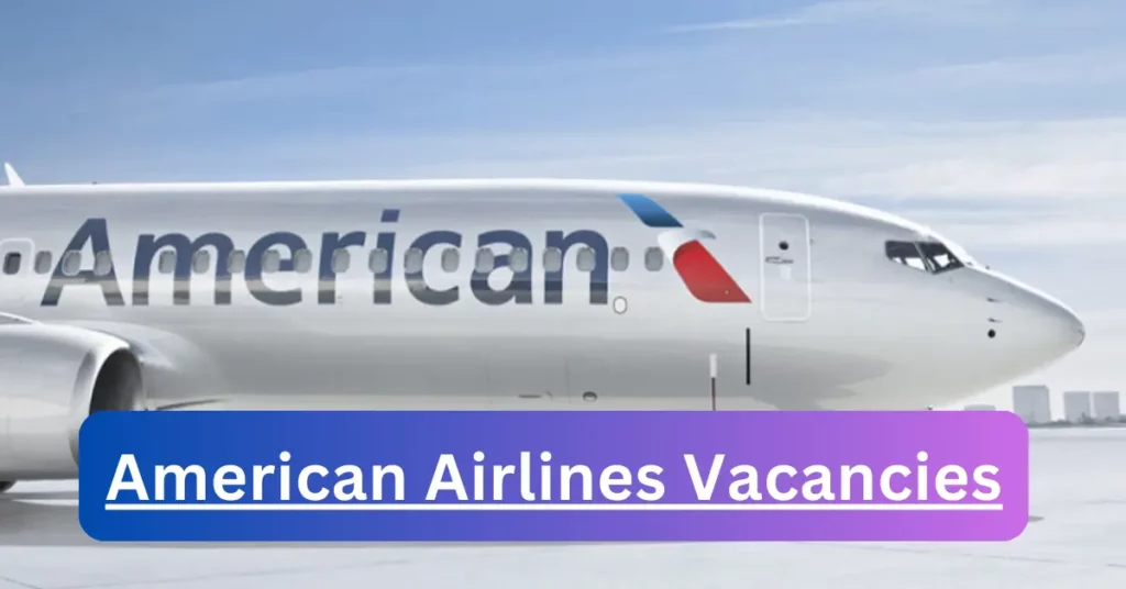 American Airlines Vacancies