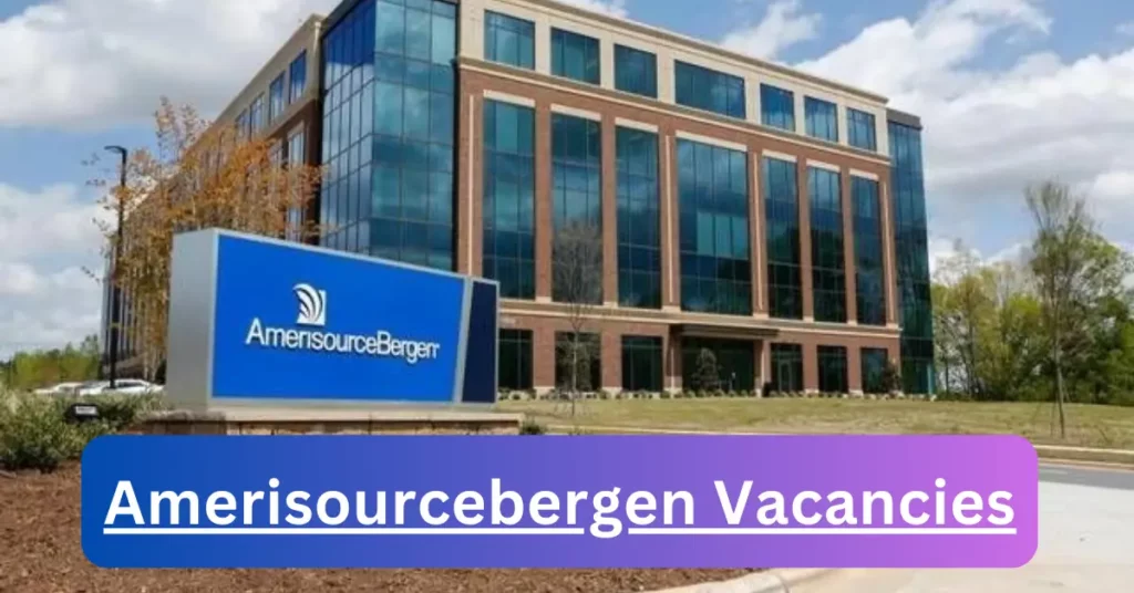 Amerisourcebergen Vacancies