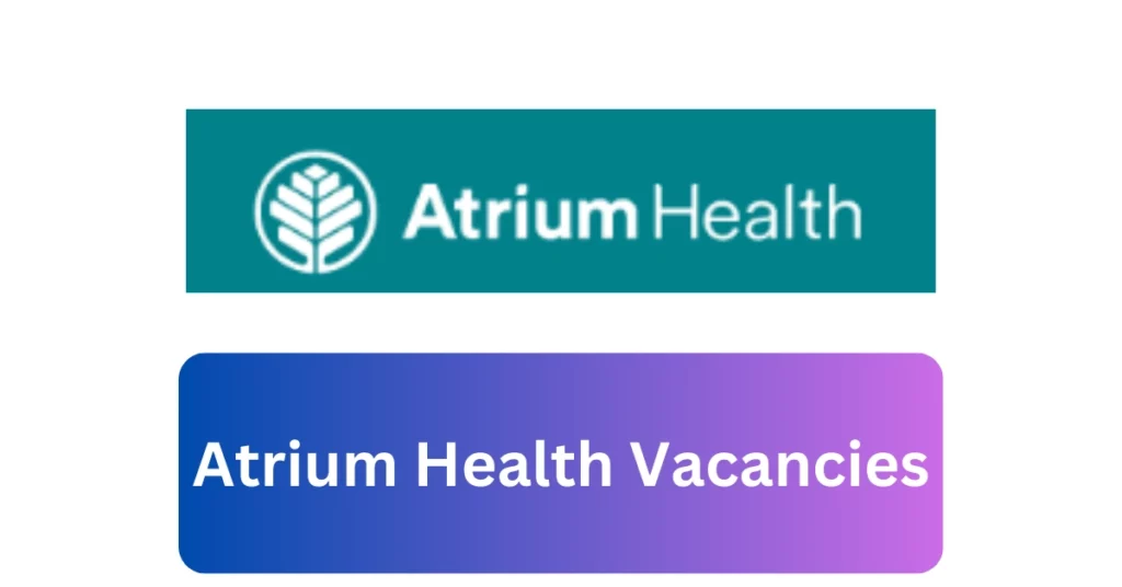 Atrium Health Vacancies